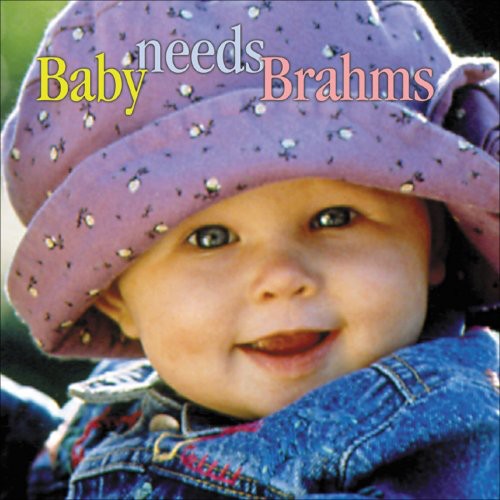 Various Artists - Baby Needs Brahms / Various