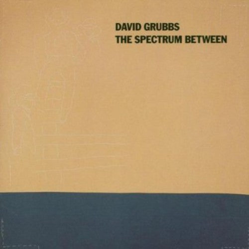 David Grubbs - The Spectrum Between