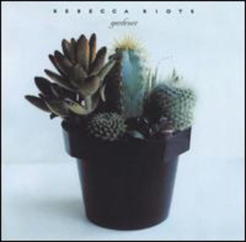 Rebecca Riots - Gardener