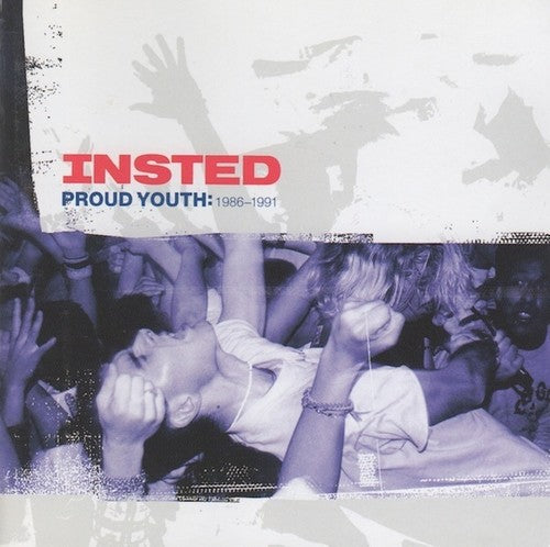 Insted - Proud Youth 1986-91