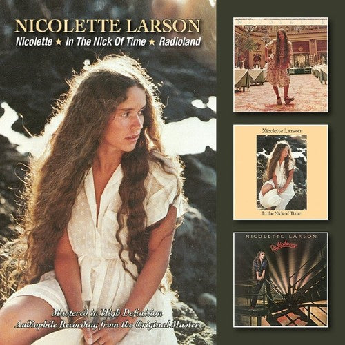 Nicolette Larson - Nicolette/In the Nick of Time/Radioland
