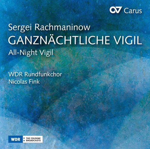 Rachmaninov/ Rundfunkchor/ Fink - Rachmaninov: All-Night Vigil