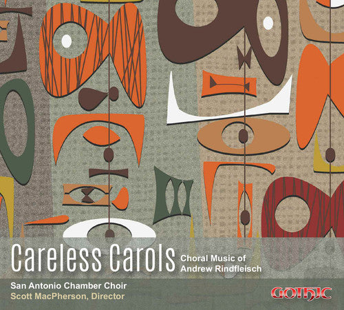 Rindfleisch/ San Antonio Chamber Choir - Careless Carols