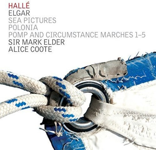 Elgar/ Halle Orchestra/ Coote/ Elder - Sir Edward Elgar: Sea Pictures - Poloni, Op. 76