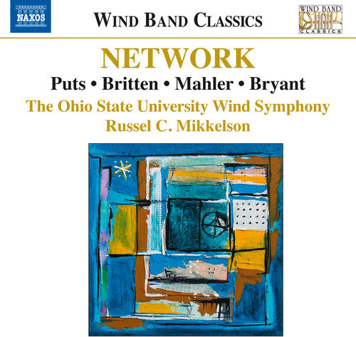 Puts/ Britten/ Mahler/ Rohrer/ Mikkelson - Network