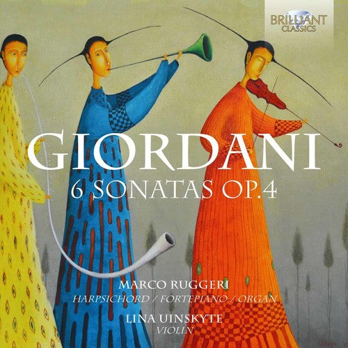 Tommaso Giordani / Lina Uinskyte / Marco Ruggeri - Tommaso Giordani: 6 Sonatas Op.4