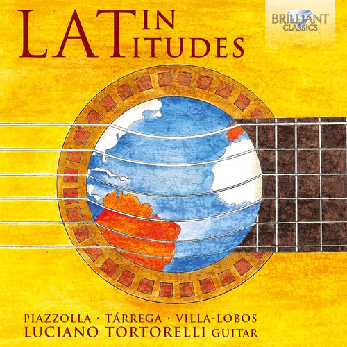 Julian Arcas / Leo Brouwer / Luciano Tortorelli - Latin Latitudes