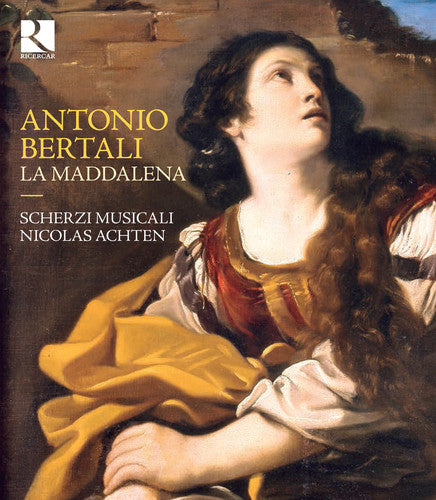 Antonio Bertali / Nicolas Achten - Antonio Bertali: La Maddalena
