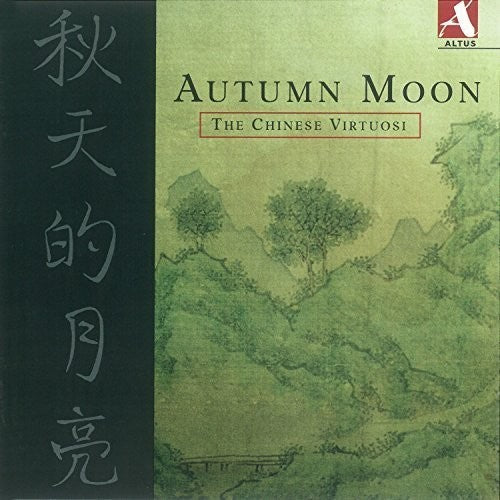 Chinese Virtuosi - Autumn Moon - the Chinese Virtuosi