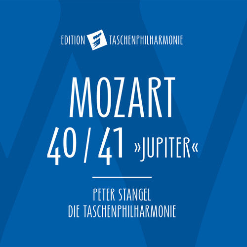 Mozart/ Stangel/ Die Taschenphilharmonie - Mozart: Symphony No. 40 & 41