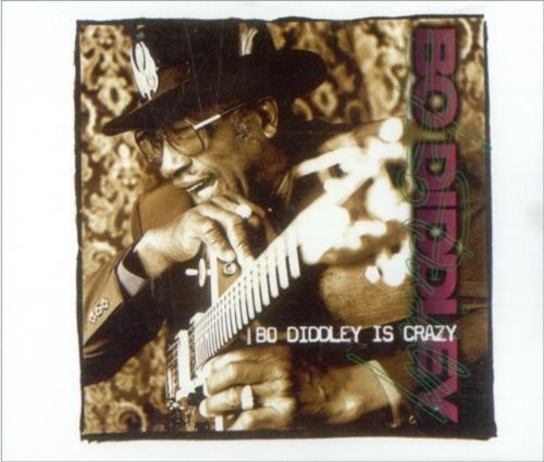 Bo Diddley - Bo Is Crazy