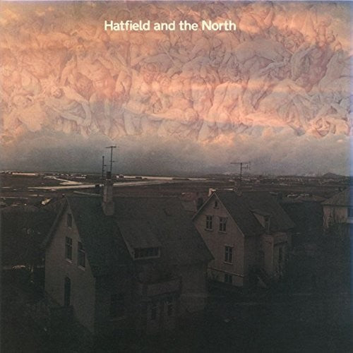 Hatfield & the North - Hatfield & the North