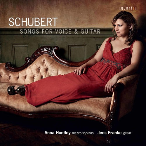 Schubert/ Anna Huntley - Songs for Voice & Guitar