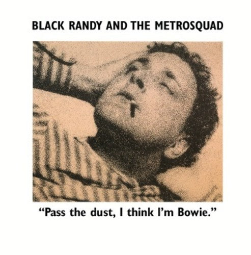 Randy Black & the Metro Squad - Pass The Dust I Think I'm Bowie
