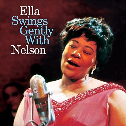 Ella Fitzgerald - Swings Gently with Nelson