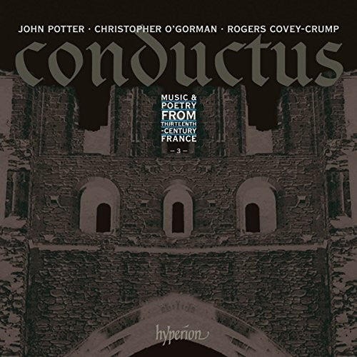 John Potter / Christopher O'Gorman - Conductus - Music & Poetry from Thirteenth Century