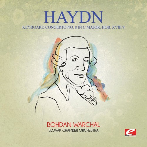 Haydn - Keyboard Concerto 8 in C Major Hob Xviii 8