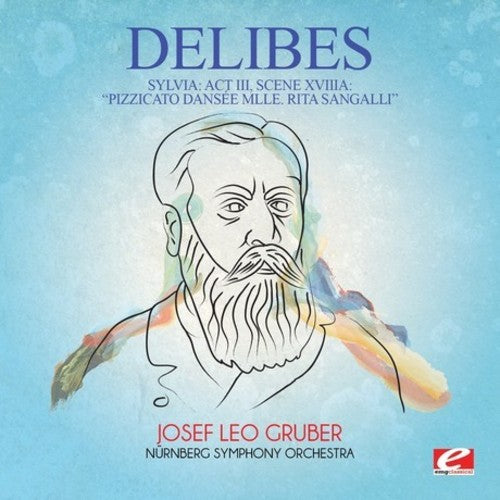 Delibes - Sylvia: Act III Scene Xviiia / Pizzicato Danse