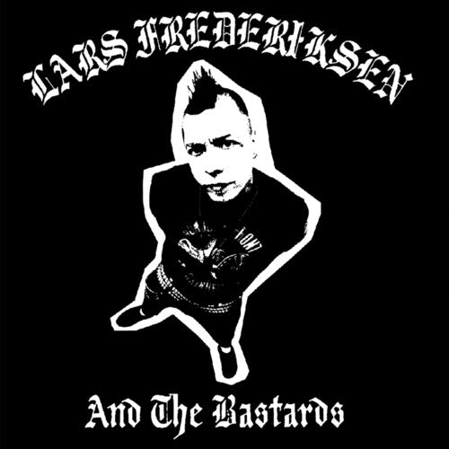 Lars Fredericksen & the Bastards - Lars Fredericksen & The Bastards