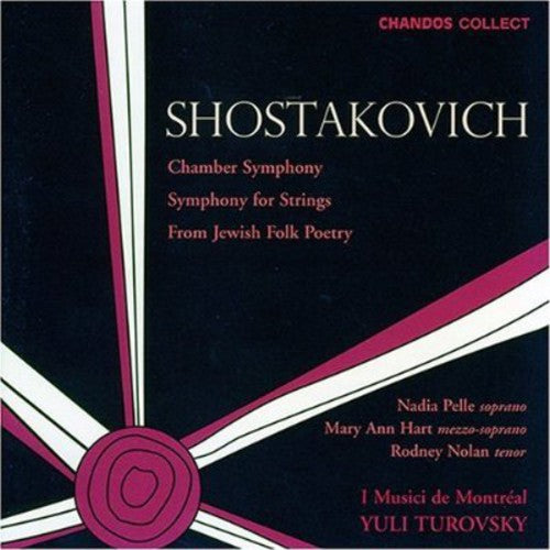 Shostakovich/ Pelle/ Nolan/ Turovsky - Chamber Symphony / Symphony for Strings