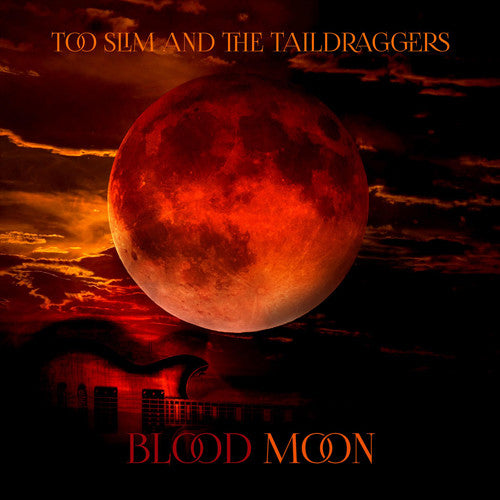 Too Slim/ Taildraggers - Blood Moon