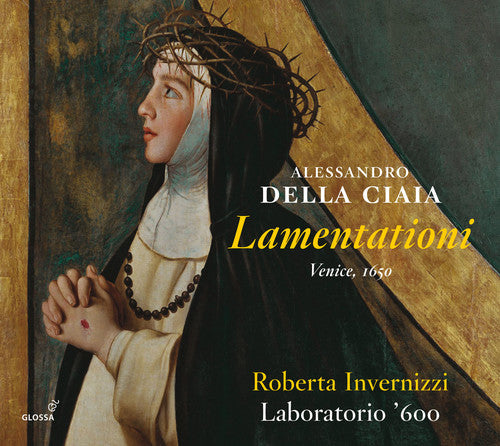Alessandro Ciaia Dell/ Roberto Invernizzi - Alessandro Della Ciaia: Lamentationi