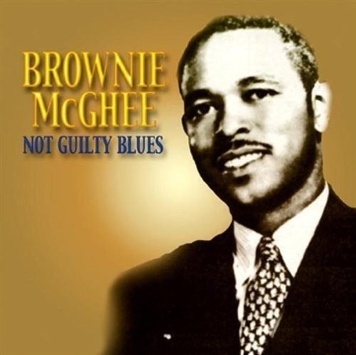 Brownie McGhee - Not Guilty