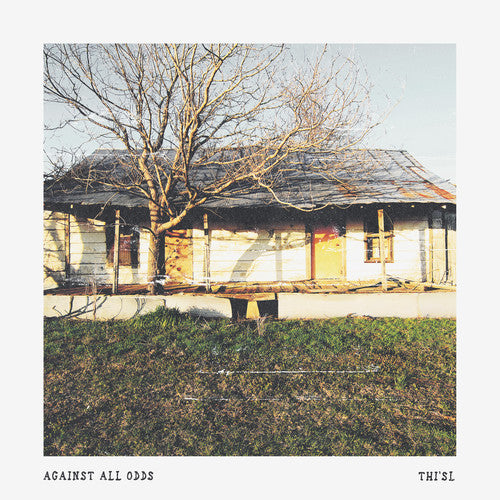 Thi'sl - Against All Odds