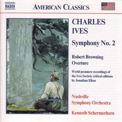 Ives/ Nashville Symphony Orch/ Schermerhorn - Symphony 2 / Robert Browning Overture