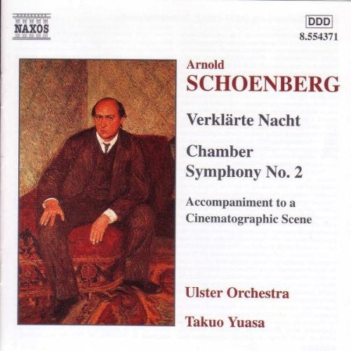 Schoenberg/ Ulster Orchestra/ Yuasa - Orchestral Works: Verklarte Nacht / Chamb Sym 2