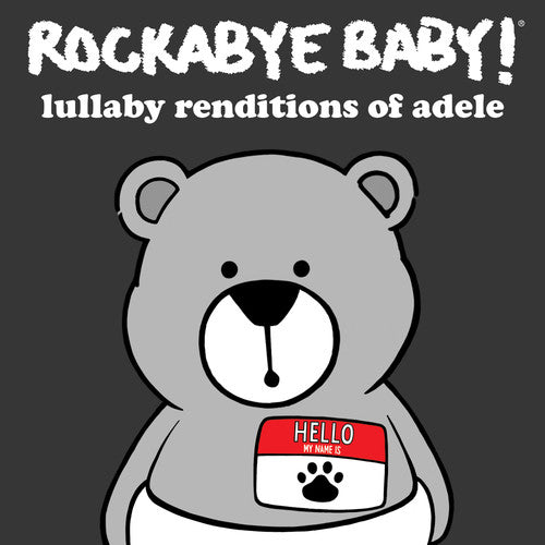 Rockabye - Lullaby Renditions of Adele