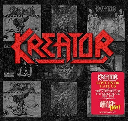 Kreator - Love Us Or Hate Us: Very Best Of The Noise Years 1985-1992