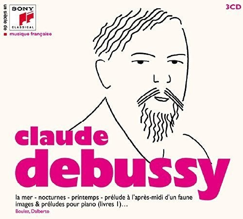 C. Debussy - Un Siecle De Musique Fracaise: Claude Debussy