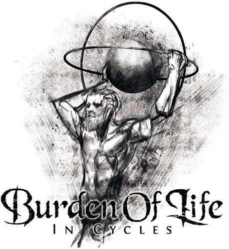Burden of Life - In Cycles