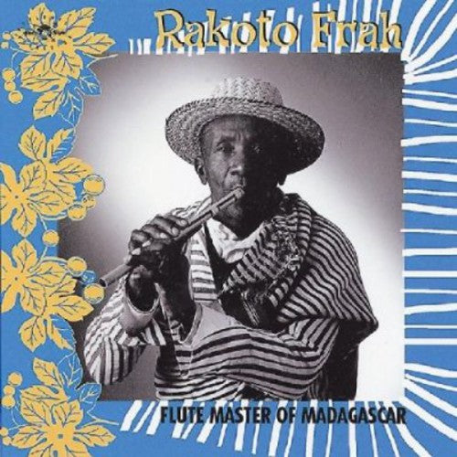 Rakotofra - Flute Master of Madagascar