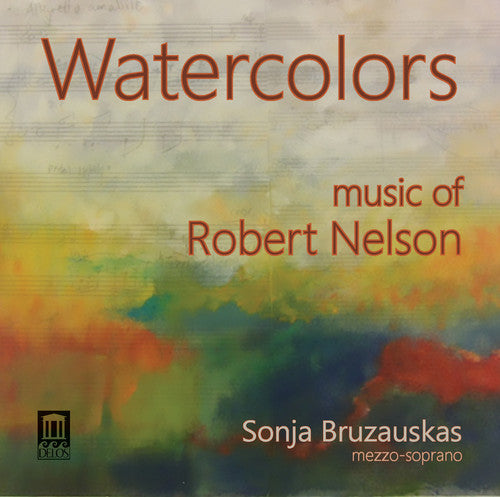 Robert Nelson / Sonja Bruzauskas / Tali Morgulis - Watercolors