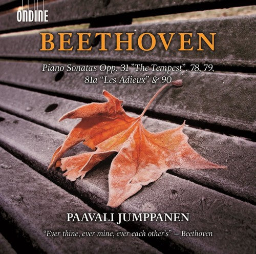 Beethoven/ Paavali Jumppanen - Piano Sonatas Opp. 31 The Tempest 78 79 81a Les Adieux & 90