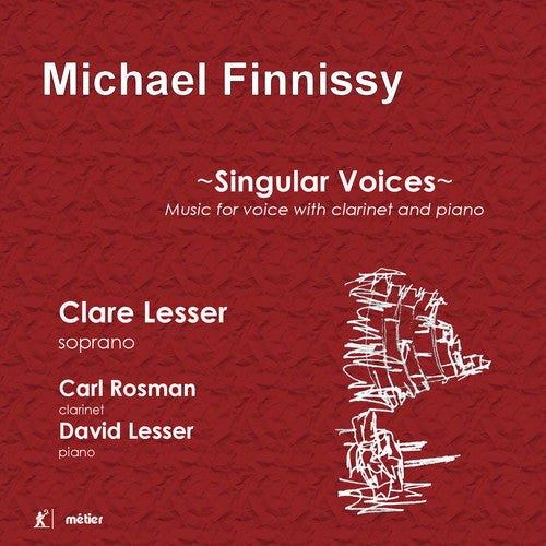 Michael Finnissy / Clare Lesser / David Lesser - Singular Voices