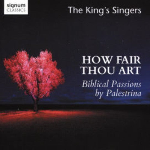 Giovanni Palestrina / King's Singers - How Fair Thou Art