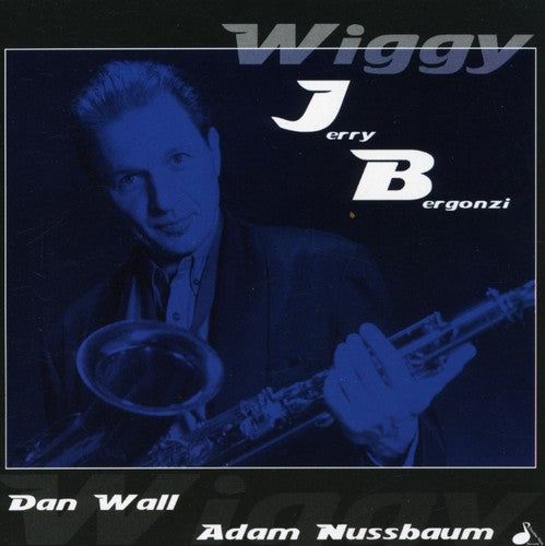 Jerry Bergonzi - Wiggy