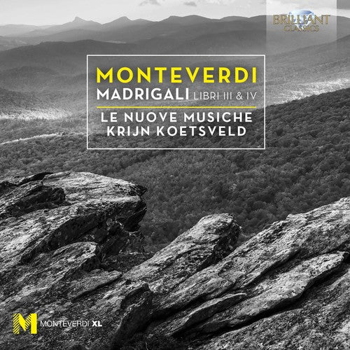 Monteverdi/ Le Nuove Musiche/ Koetsveld - Claudio Monteverdi: Madrigals Books 3 & 4