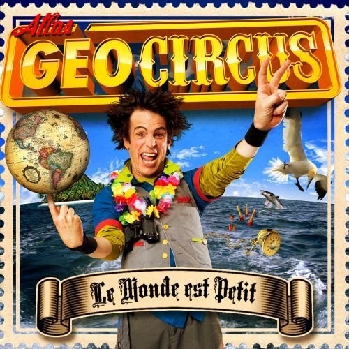 Atlas Geocircus - Le Monde Est Petit