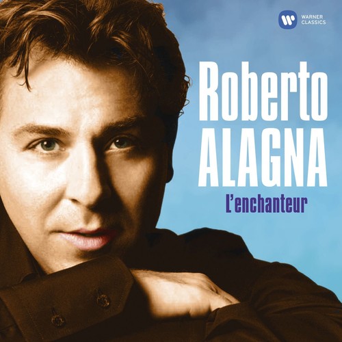 Roberto Alagna - L'enchanteur