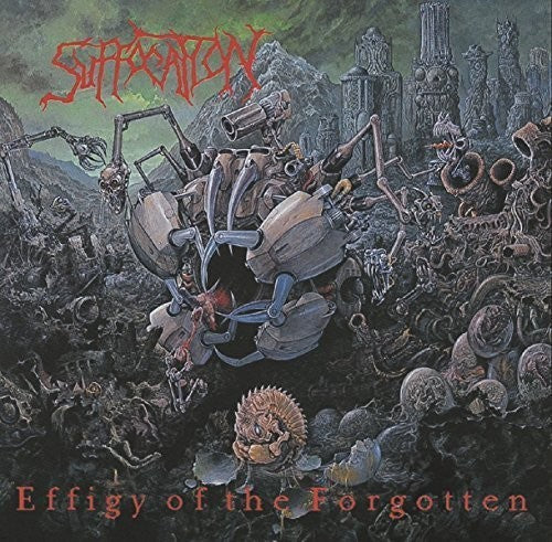 Suffocation - Effigy of the Forgotten