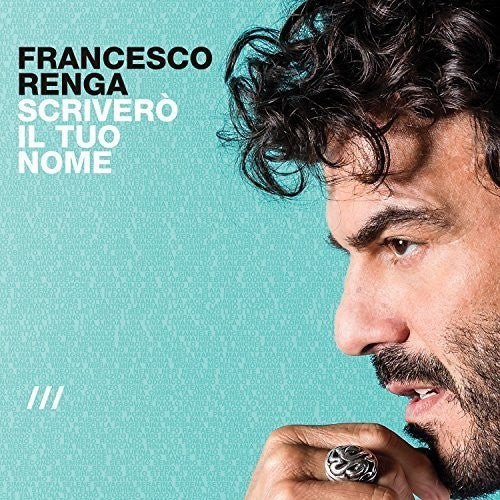 Renga Francesco - Scrivero Il Tuo Nome