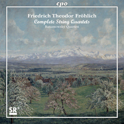 Friedrich Frohlich / Rasumowsky Quartett - Frohlich: Complete String Quartets