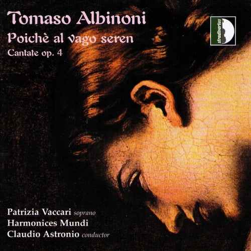 Albinoni/ Vaccari/ Harmonices Mundi/ Astronio - Poiche Al Vago Seren
