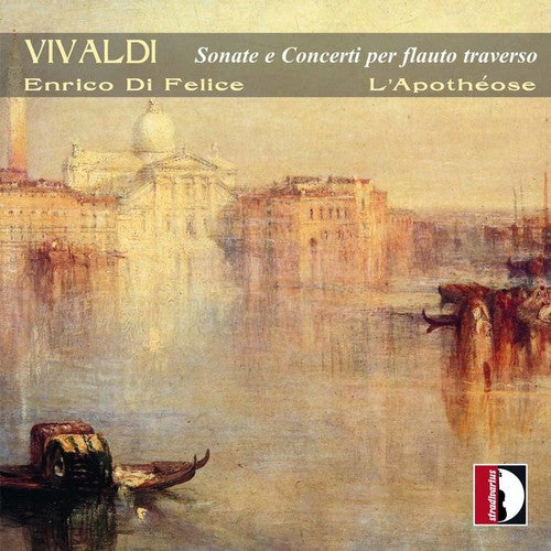 Vivaldi/ Di Felice/ Ensemble L'Apotheose - Sonatas & Concertos for German Flute