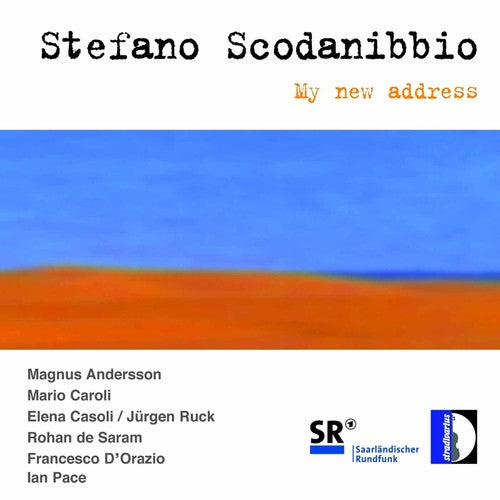Scodanibbio/ Pace/ Anderson/ Caroli/ Casoli - My New Address