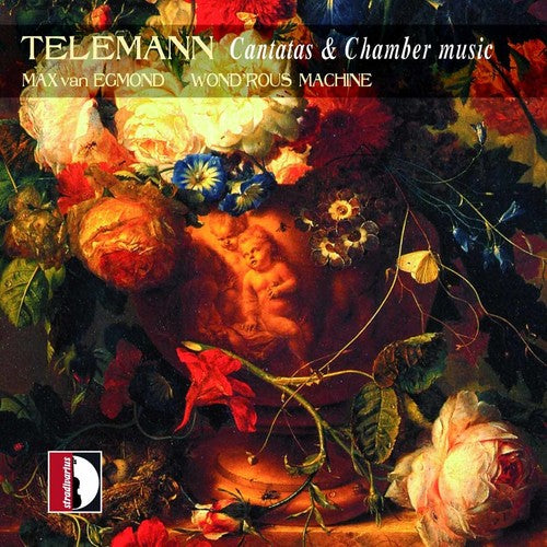 Telemann/ Von Egmond/ Wond'Rous Machine - Cantatas & Chamber Music